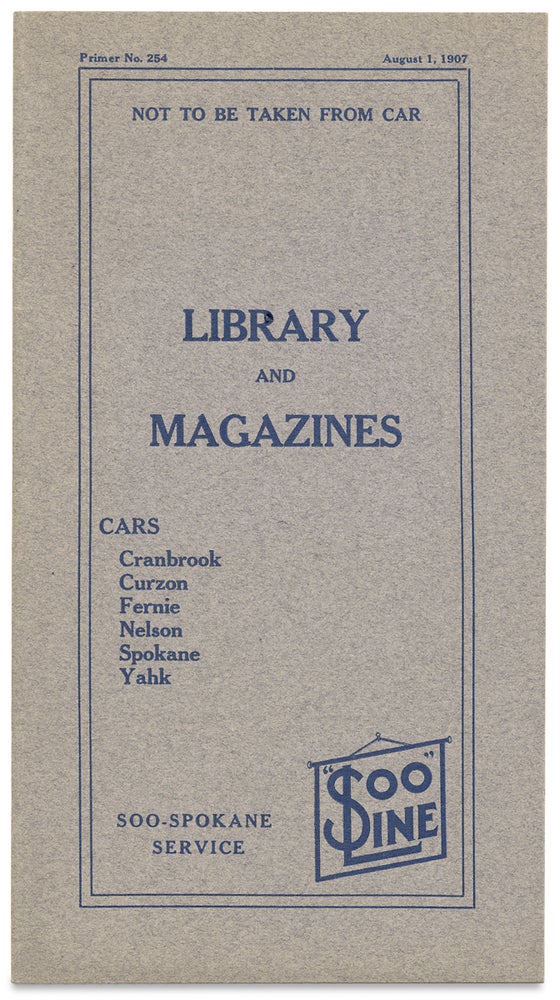 [3729003] Not to Be Taken From Car, Library and Magazines…Soo-Spokane Service. [cover title of railroad library car catalog]. St. Paul Minneapolis, Sault Ste. Marie Railroad.