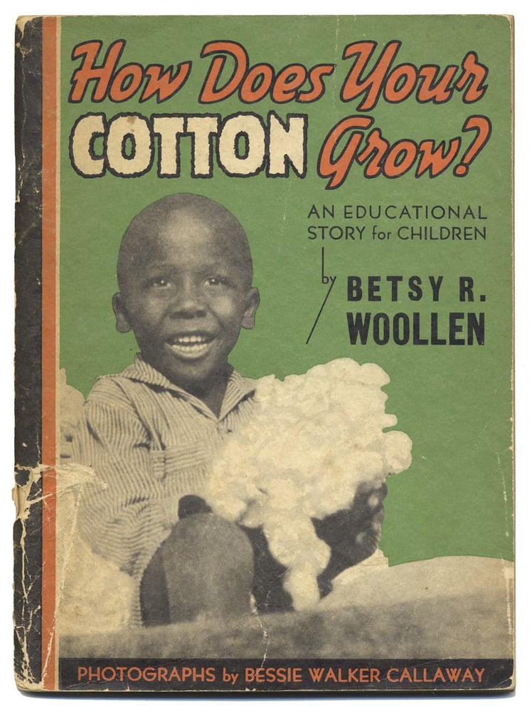 [3729023] How Does Your Cotton Grow? An Education Story for Children. Betsy R. Woollen.
