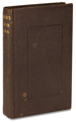A Sketch of the Laws Relating to Slavery in the Several States of the United States of America. Second Edition, With Some Alterations and Considerable Additions.