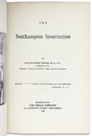 [Nat Turner’s Rebellion] The Southampton Insurrection. [Inscribed and Signed by the Author]