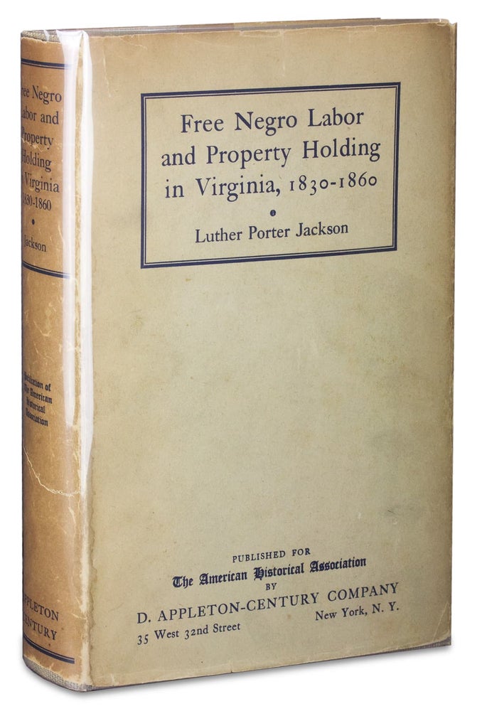 [3729058] Free Negro Labor and Property Holding in Virginia, 1830-1860. Luther Porter Jackson.