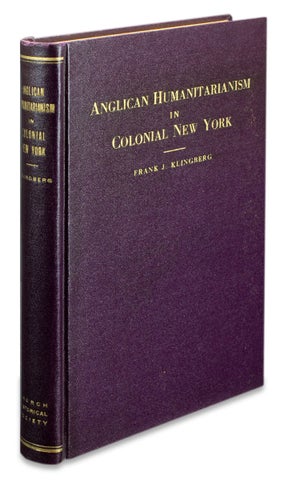Anglican Humanitarianism in Colonial New York.