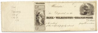 [Bank of Wilmington and Brandywine 19th Century Engraved Certificate of Deposit].