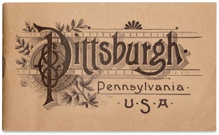 Pittsburgh. Pennsylvania. U.S.A. [cover title of view book]