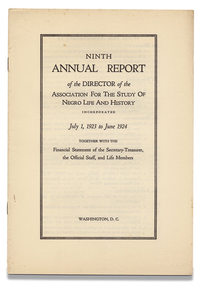[3729368] Ninth Annual Report of the Director of the Association for the Study of Negro Life and History…July 1, 1923 to June 1924…. Carter G. Woodson.