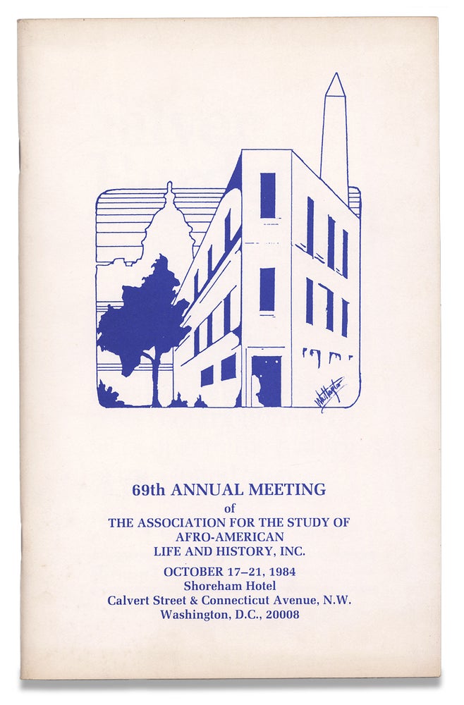 [3729395] 69th Annual Meeting of the Association for the Study of Afro-American Life and History Inc., October 17–21, 1984… [cover title]. President Samuel L. Banks, Association for the Study of Afro-American Life, History Inc.