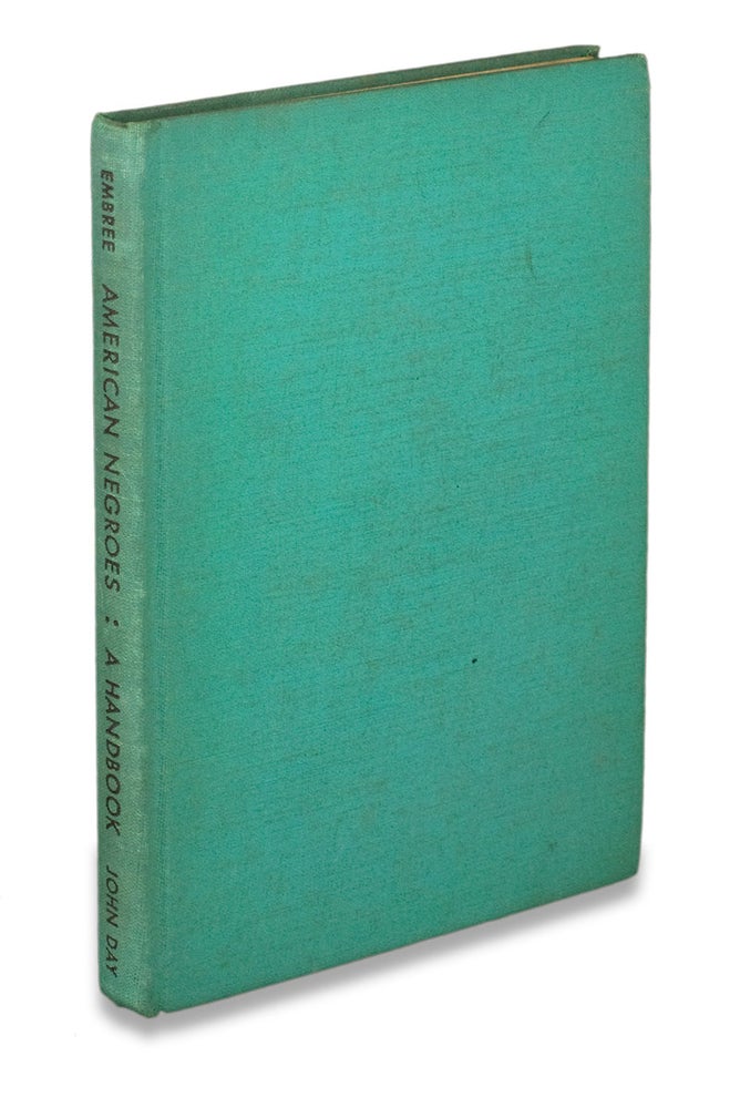[3729407] American Negroes. A Handbook. [inscribed and signed by the author]. Edwin R. Embree, 1868–1963, Edwin Rogers Embree.