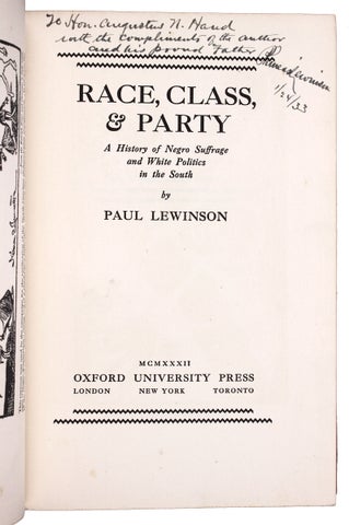 Race, Class, & Party. A history of Negro Suffrage and White Politics in the South. [presentation copy]