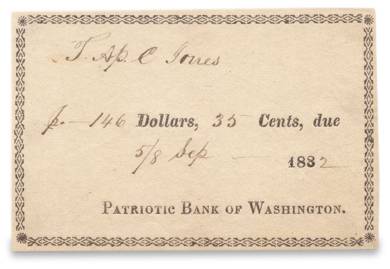 [3729423] [Patriotic Bank of Washington, 1832 Partly Printed Loan Coupon]. Patriotic Bank of Washington, 1790–1858, Thomas Ap. Catesby Jones.