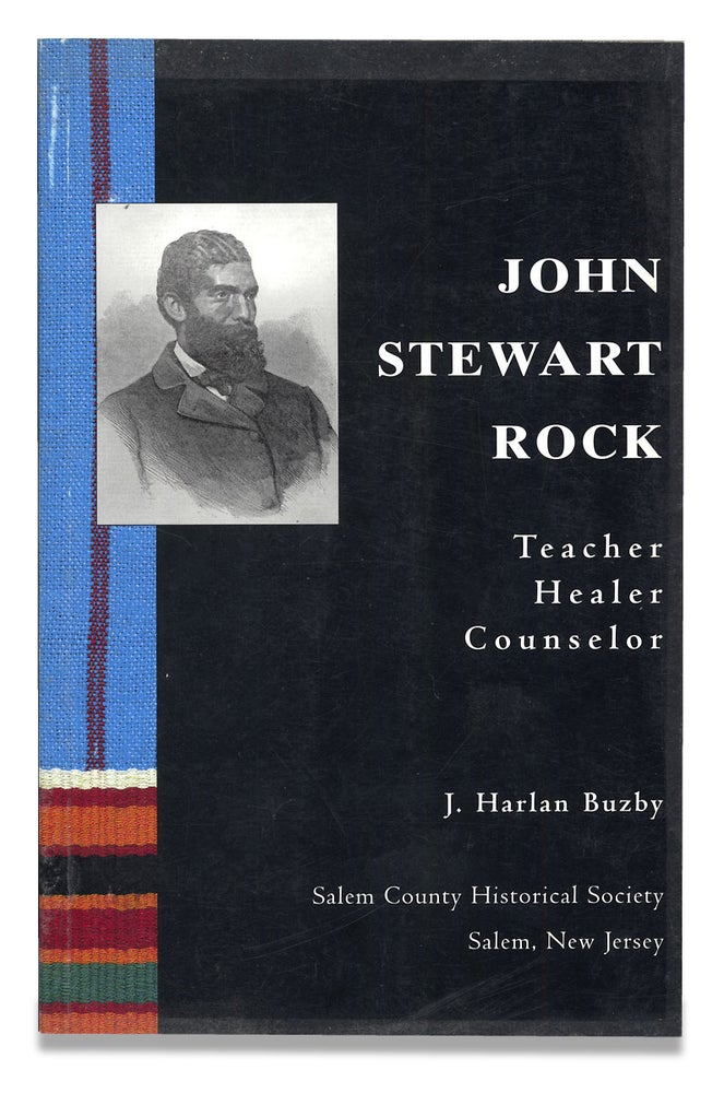 [3729609] John Stewart Rock. Teacher, Healer, Counselor. J. Harlan Buzby.