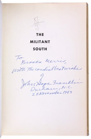 The Militant South. [inscribed and signed by the author]