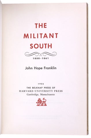The Militant South. [inscribed and signed by the author]