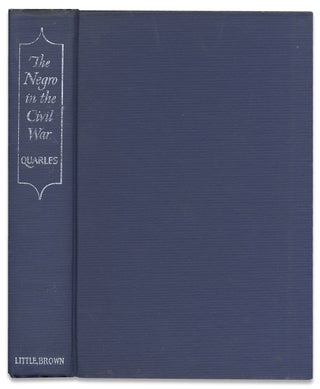 The Negro in the Civil War. [inscribed and signed by the author]