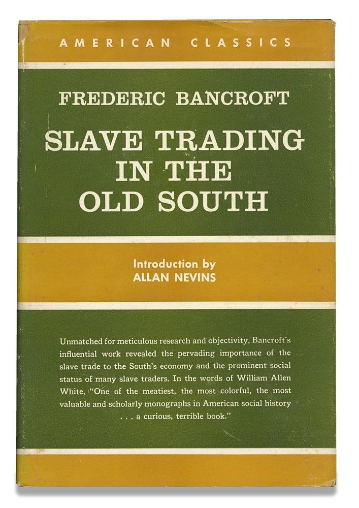 [3729646] Slave Trading in the Old South. Frederic Bancroft.