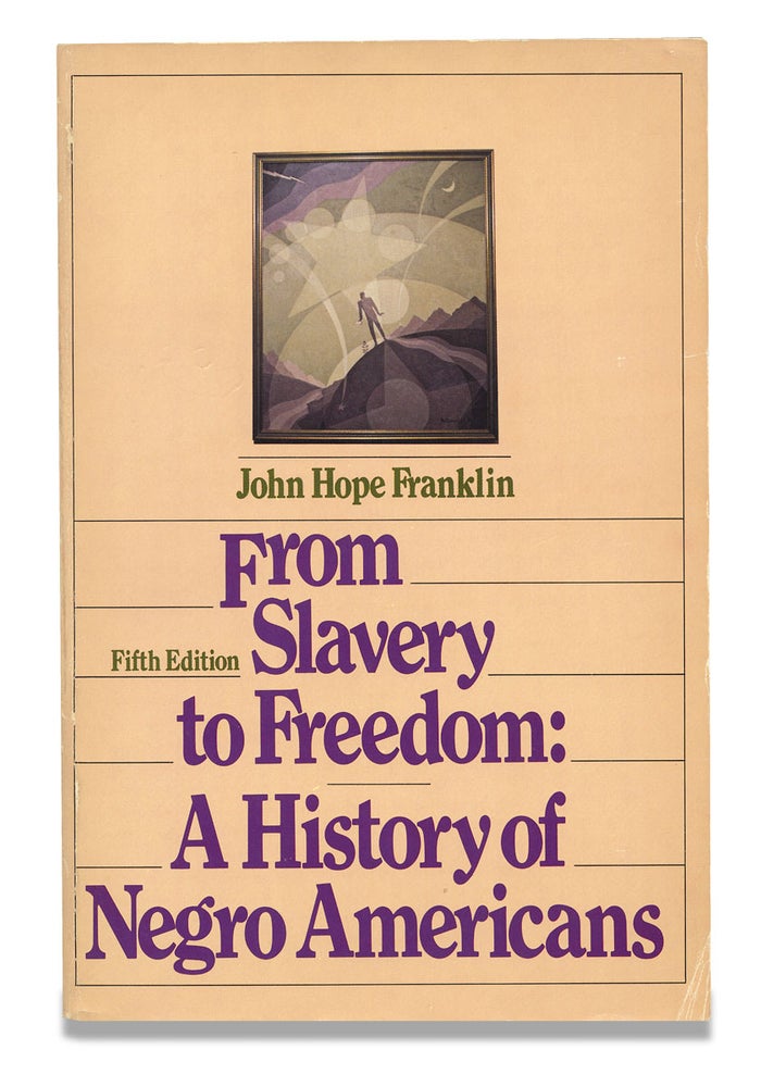 [3729660] From Slavery to Freedom, A History of American Negroes. [Fifth edition, inscribed and signed by the author]. John Hope Franklin.