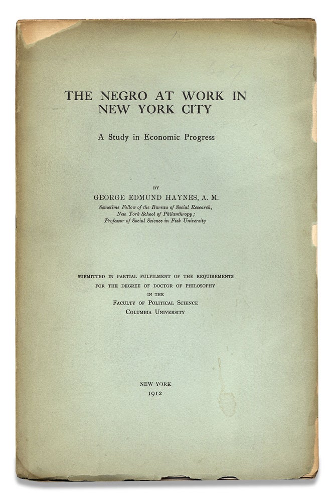 [3729687] The Negro at Work in New York City, A Study in Economic progress. George Edmund Haynes, 1880–1960.