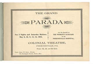 The Grand Parada and Carnival of Opera. Under the Auspices of the Woman’s Auxiliary to the Phoenixville Hospital. [cover title of souvenir program; Phoenixville, Pennsylvania]