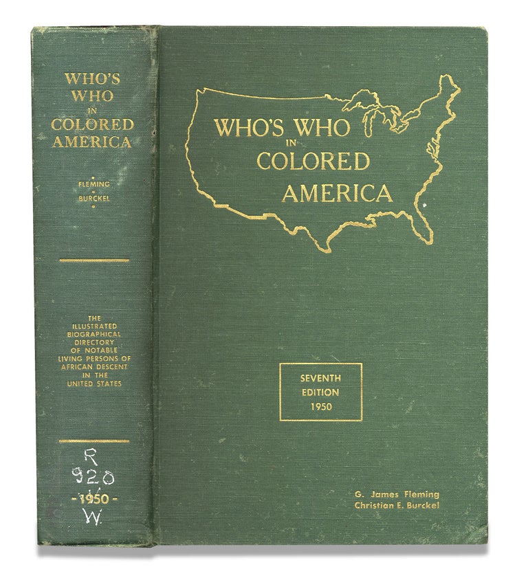 [3729743] Who’s Who in Colored America. An Illustrated Biographical Directory of Notable Living Persons of African Descent in the United States. [7th Edition. 1950]. G. James Fleming, Christian E. Burckel.