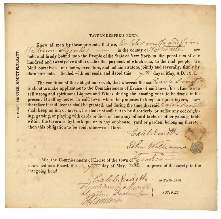 [3729794] [1832 Yonkers, New York Tavern-Keepers’s Bond; Partly Printed Document]. Caleb Smith, John Williams, Thaddeus Rockwell, Christian Dederer Jr., O C. Denstone.