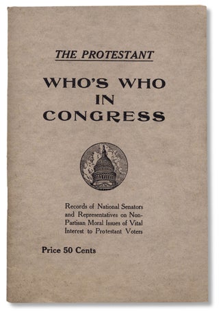 3729931] The Protestant Who’s Who in Congress. Records of National Senators and Representatives...