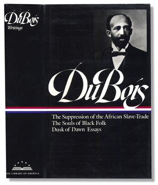 3729960] Writings: The Suppression of the Slave-Trade. The Souls of Black Folk. Dusk of Dawn....