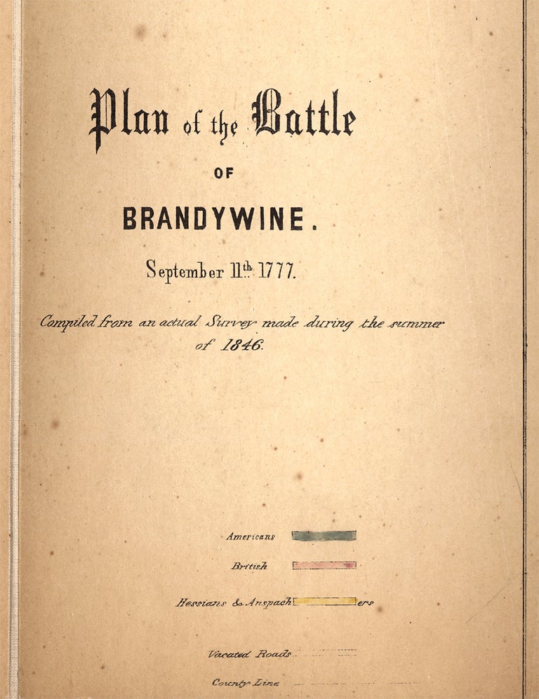 [3730022] [1846 Hand-Colored Map: Plan of the Battle of Brandywine. September 11th, 1777. Compiled from an Actual Survey made during the summer of 1846]. John S. Bowen, J. Smith Futhy.
