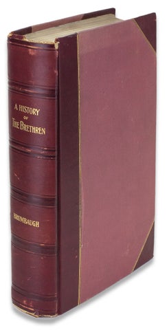 3730046] A History of The German Baptist Brethren in Europe and America. Martin Grove Brumbaugh