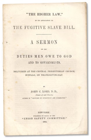 3730069] “The Higher Law,” in its Application to the Fugitive Slave Bill. A Sermon on the...