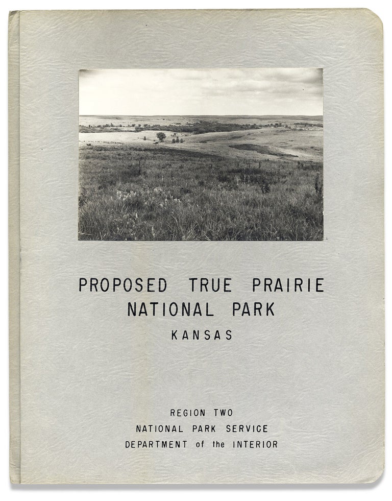 [3730093] Proposed True Prairie National Park, Kansas. [Alternate title:] Proposal for a True Prairie National Park December, 1958. Department of the Interior.