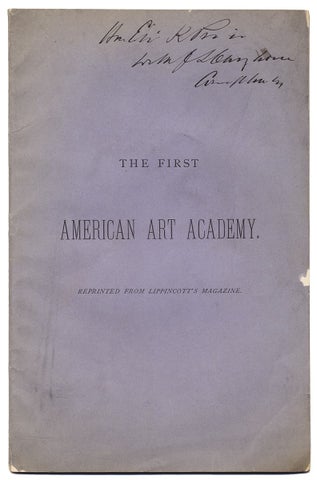 [Architecture; John Sartain:] The First American Art Academy. Reprinted from Lippincott’s Magazine.