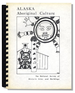 3730175] Special Study: Alaska Aboriginal Culture. Theme XVI. Indigenous People and Cultures. The...