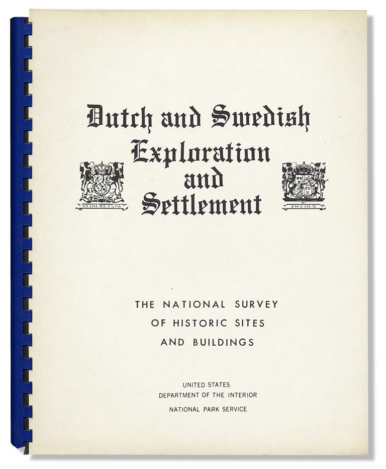 [3730211] Dutch and Swedish Exploration and Settlement. Theme VII. The National Survey of Historic Sites and Buildings. United States Department of the Interior.