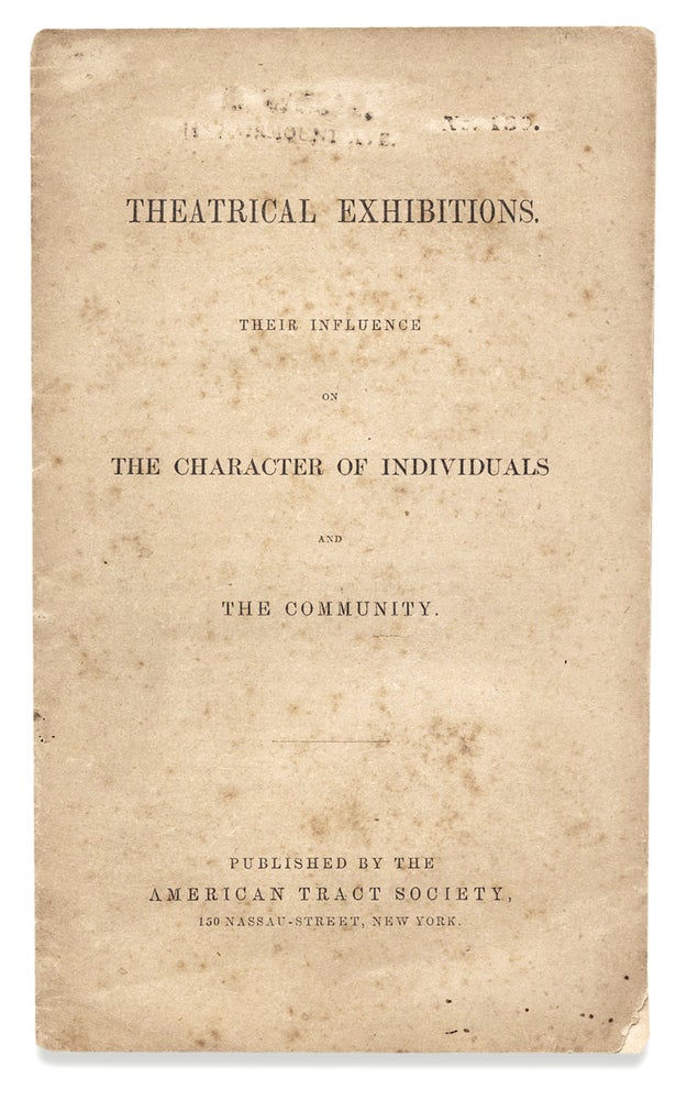 [3730247] [Richmond Fire of 1811] Theatrical Exhibitions. Their Influence on the Characters of Individuals and the Community. [caption title]. Anon.