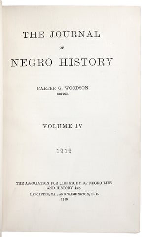 The Journal of Negro History, Volume IV, 1919 [complete; from the library of Black historian Charles H. Wesley].