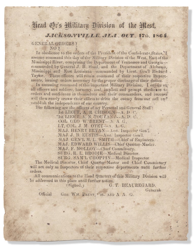 [3730286] Head Qr’s Military Division of the West, Jacksonville, Ala. October 17th, 1864. General Orders No. 1 [opening lines of broadside]. P T. G. Beauregard.