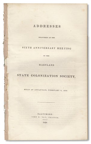 3730319] Addresses delivered at the sixth anniversary meeting of the Maryland State Colonization...