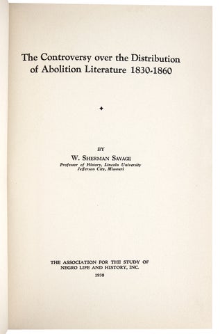 The Controversy over the Distribution of Abolition Literature 1830-1860.