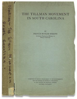 3730389] The Tillman Movement in South Carolina. [Dissertation]. Francis Butler Simkins,...