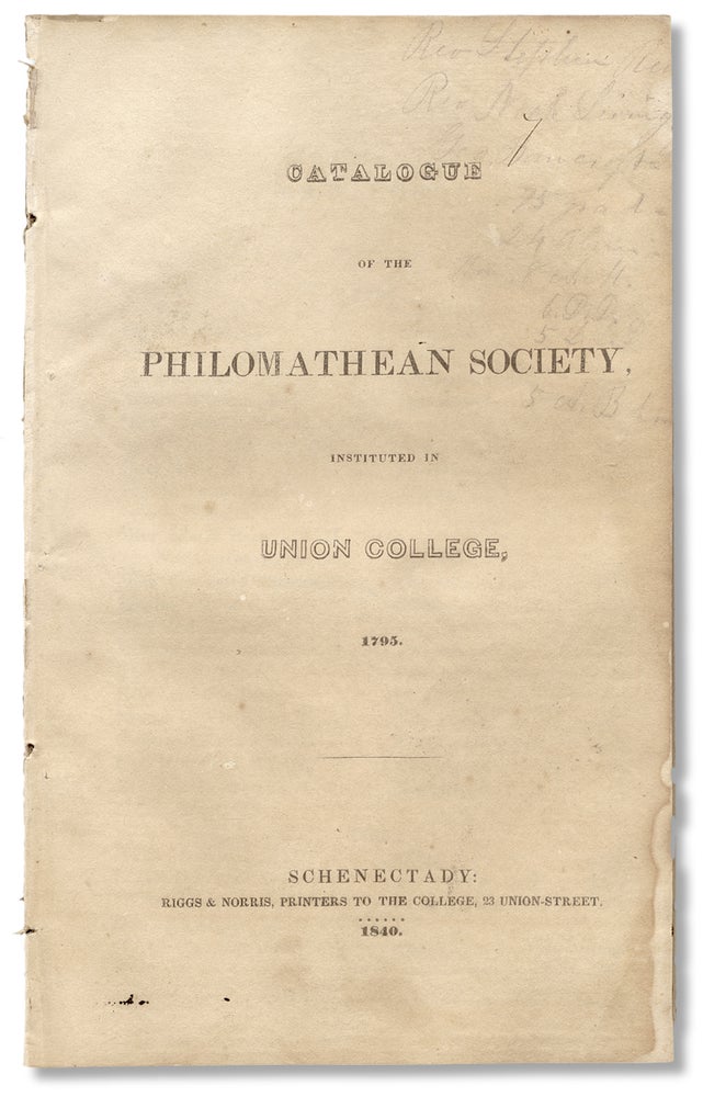 [3730482] Catalogue of the Philomathean Society, Instituted in Union College, 1795. Union College.