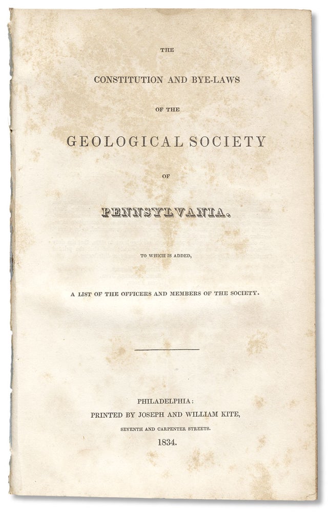 [3730518] The Constitution and Bye-Laws of the Geological Society of Pennsylvania. To which is Added, a List of the Officers and Members of the Society. Geological Society of Pennsylvania.