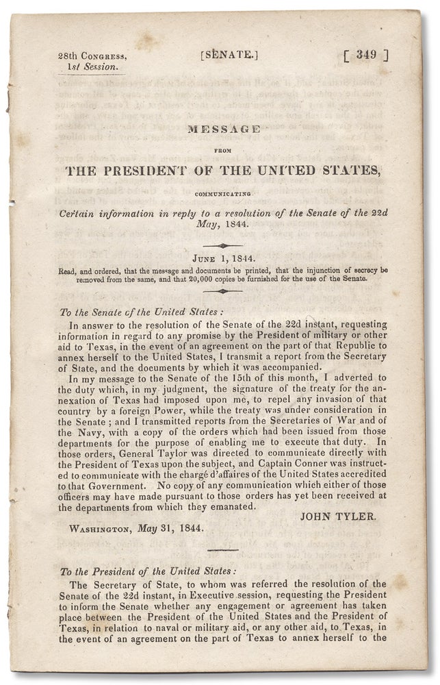 [3730542] [Texas:] Message From The President of the United States, Communicating Certain Information in Reply to a Resolution of the Senate of the 22d May 1844. James K. Polk.