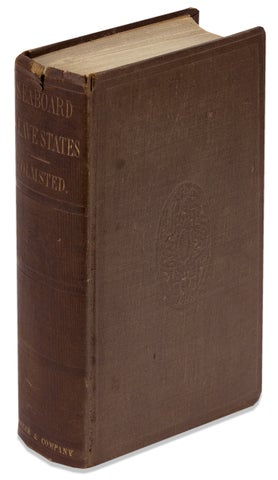 3730598] A Journey in the Seaboard Slave States, with Remarks on Their Economy. Frederick Law...