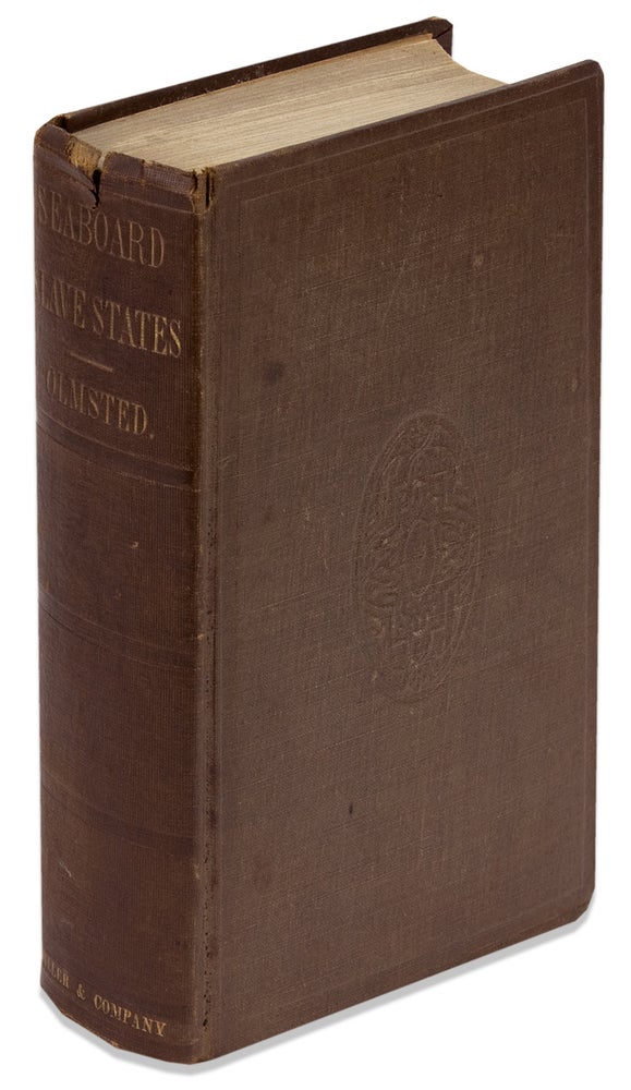 [3730598] A Journey in the Seaboard Slave States, with Remarks on Their Economy. Frederick Law Olmsted.