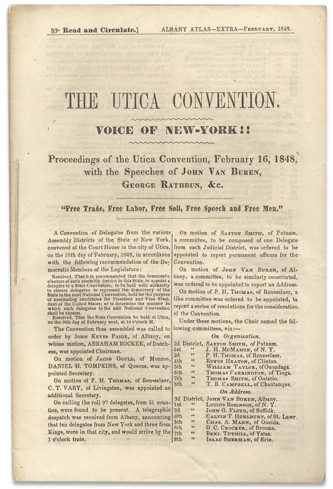 [3730664] [“Albany Atlas Extra—February, 1848.”] The Utica Convention. Voice of New-York!! Proceedings of the Utica Convention, February 16, 1848, with the Speeches of John Van Buren, George Rathbun, &c. Democratic Party . State Convention, N Y., 1810–1866, 1802–1870, George Rathbun John Van Buren.