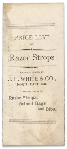 3730670] J.H. White & Co., Manufacturers of School Bags, Razor Strops and Bibs. North East, MD....