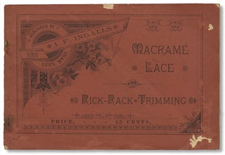 3730715] Macramé Lace and Rick-Rack Trimming. [cover title]. J F. Ingalls