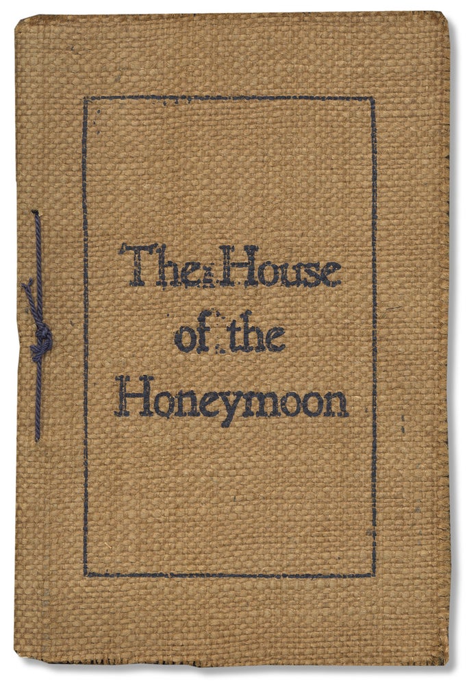 [3730780] The House of the Honeymoon, a Story. Harry Eskew.