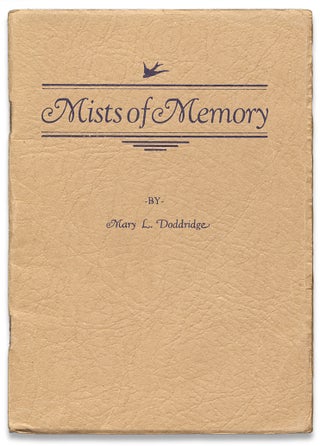 3730826] Mists of Memory: A Volume of Original Poems. Mary L. Doddridge