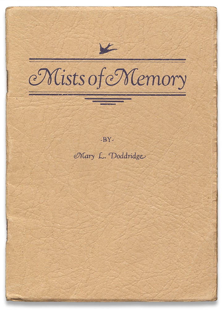 [3730826] Mists of Memory: A Volume of Original Poems. Mary L. Doddridge.