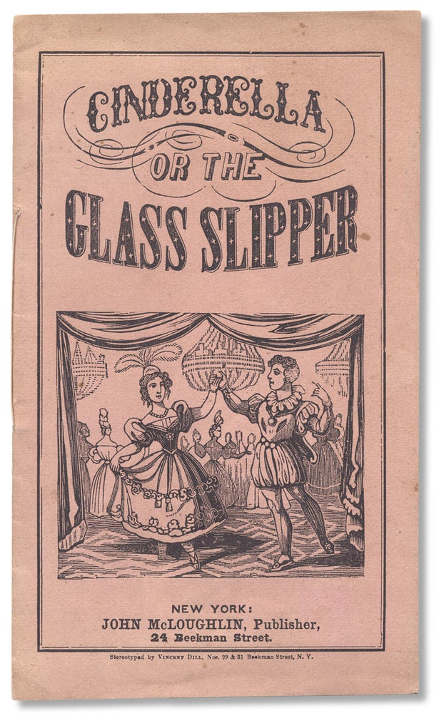 [3730853] Cinderella or The Glass Slipper [cover title]. after Charles Perrault.